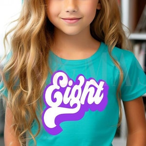 8th Birthday Shirt Retro Birthday Girl,Eight,8th Birthday Gift,Eight Birthday Girl,8th Birthday Girl,8 Birthday Party Kids Groovy