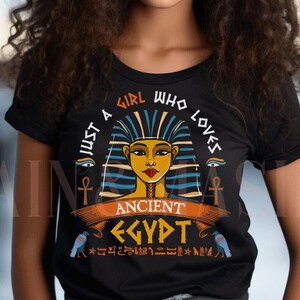 Egyptian Shirt, Just a Girl Who Loves Ancient Egypt Shirt Kids Tut Pharaoh Hieroglyphics, Girls Archaeology Gifts History Teacher Shirt