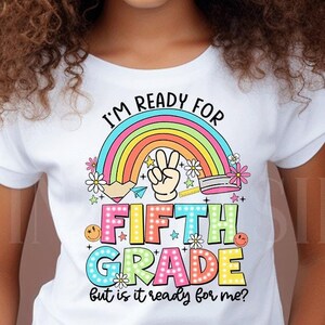 Girls 5th Grade Shirt, Ready for Fifth Grade But is it Ready For Me Shirt, Rainbow Dalmatian Dots School Shirt, Pencil School Peace Groovy