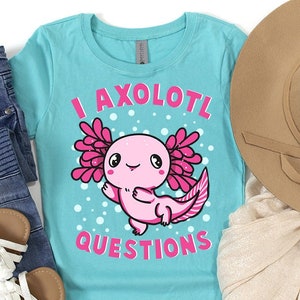 Axolotl Questions Shirt, Axolotl Shirts, Axolotl Gifts, Axolotl Toddler Funny, Axolotl Boys, Axolotl Girls, Axolotl School,Axolotl Questions image 2