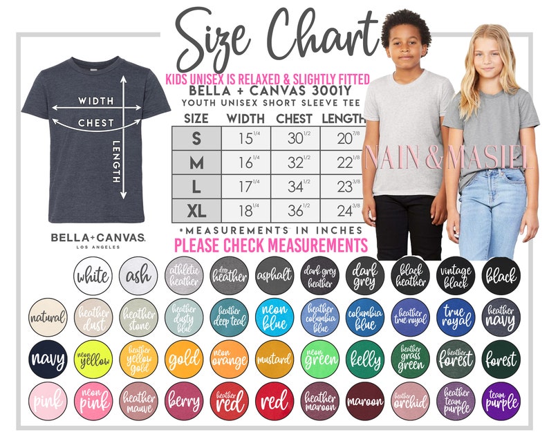 May include: Size chart for kids' unisex short sleeve t-shirts from Bella + Canvas. The chart shows sizes S, M, L, and XL with corresponding width, chest, and length measurements in inches. The chart also includes a color chart with various colors for the t-shirts.