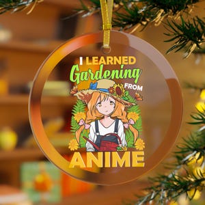 Gardening Ornament, Anime Ornament, Learned Gardening from Anime, Anime Christmas, Anime Gifts, Women Farmer, Gardening Gift, Plant Ornament
