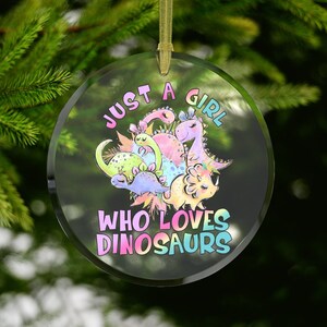 Just a Girl Who Loves Dinosaurs Ornament, Girl Dinosaur Gifts, Girl Dinosaur, Dinosaur Ornaments, Girl Dinosaur Christmas Ornament