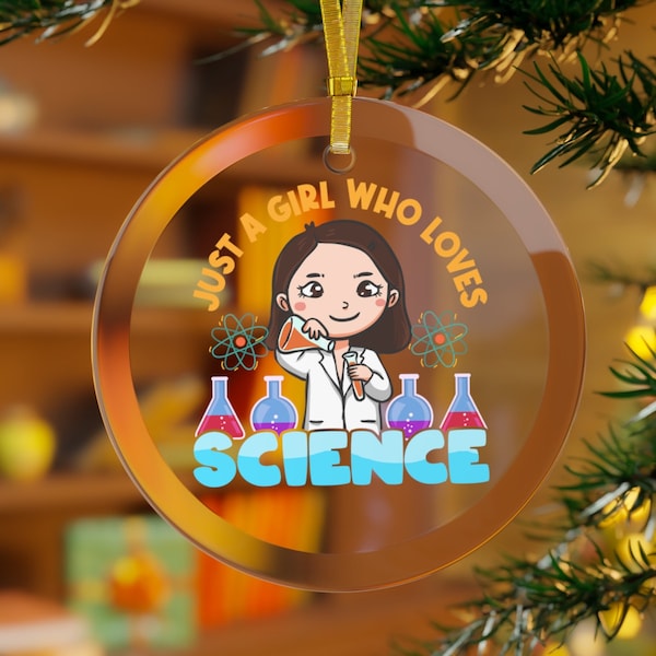 Girls Science Ornament, Girl Scientist, Scientist Ornament, Lab Ornament, STEM Girls,Just A Girl Who Loves Science Christmas Ornament Kids,