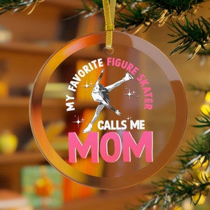 Ornement de maman patineur, Ma patineuse artistique préférée m&#39;appelle maman, Ornement de patinage sur glace, Cadeaux patinage sur glace, Ornement de patineur artistique