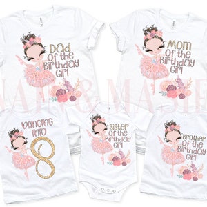 FAMILY Ballerina Birthday Matching Shirt, Ballet Mom, Ballet Dad,Ballet Grandma, Ballet Shirts,Ballerina Birthday,Dance Dancer Custom Group