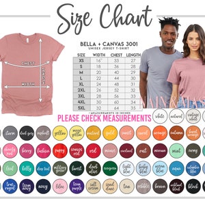 Puede incluir: Una tabla de tallas para camisetas unisex Bella + Canvas 3001. La tabla incluye medidas en pulgadas para el pecho, el ancho y el largo, que van desde la XS hasta la 5XL. Se muestran muestras de color debajo de la tabla.