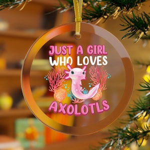 Just A Girl Who Loves Axolotls Ornament Kids, Axolotl Ornament,