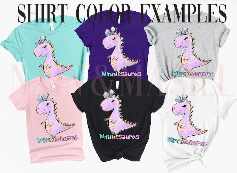 May include: Six t-shirts in light blue, purple, gray, light pink, black, and white. Each shirt features a graphic of a pink dinosaur with a blue bow and the text Winniesaurus. The image is titled SHIRT COLOR EXAMPLES at the top in black text.