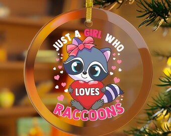 Raccoon Ornament, Just A Girl Who Loves Raccoons Christmas Ornament, Raccoon Gifts, Raccoon Mama, Raccoon Lover, Raccoon Christmas