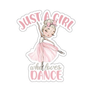 Blonde Dancer Stickers, Just a Girl Who Loves Dance, Ballet Stickers, Blonde Ballerina, Birthday Girl Party Favors, Dance Student Gifts