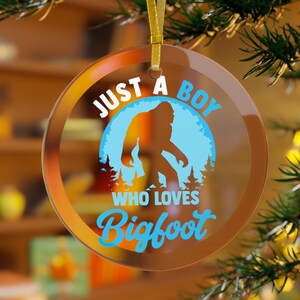 Boys Bigfoot Ornament, Sasquatch Ornament, Just a Boy Who Loves Bigfoot, Bigfoot Christmas, Bigfoot Holiday, Boy Ornaments Son Grandson Blue