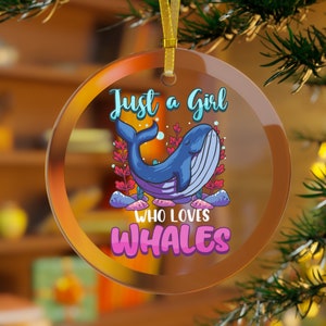 Whale Ornament, Just A Girl Who Loves Whales, Whale Gifts, Whale Christmas