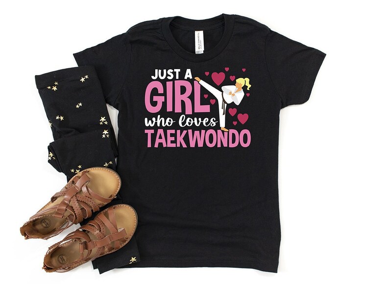 Just a Girl Who Loves Taekwondo Shirt Kids, Tae Kwon Do Shirts, Black Belt Shirts, Black Belt Testing Gift, Martial Arts, Taekwondo Girl image 2