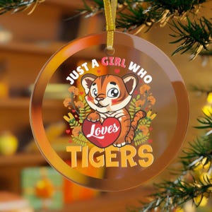 Tiger Ornament, Just A Girl Who Loves Tigers Christmas Ornament ,Tiger Gifts, Tiger Christmas, Tiger Mama, Custom Tiger, Tiger Daughter