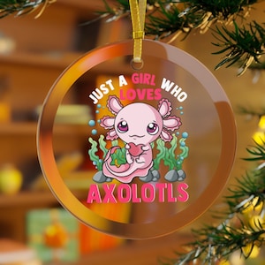 Just A Girl Who Loves Axolotls Ornament Kids, Axolotl Ornament,