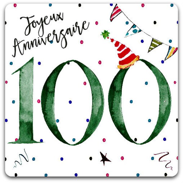 Carte anniversaire Cent ans Happy Birthday 100 years old anniversaire 15cm x 15cm avec enveloppe - Card Bubble