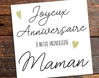 Carte anniversaire Maman, carte d'anniversaire, cadeau anniversaire, carte fait-main, carte originelle