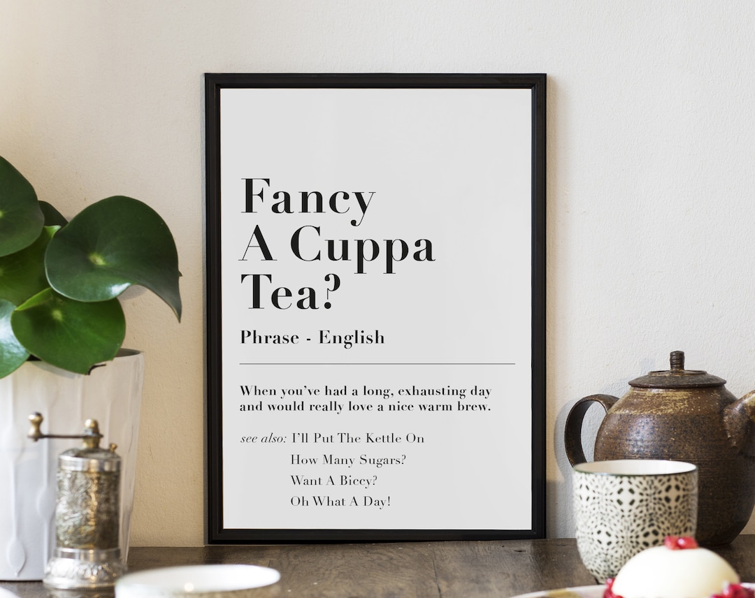 Fancy A Cuppa Tea British Funny Dictionary Quote Print
