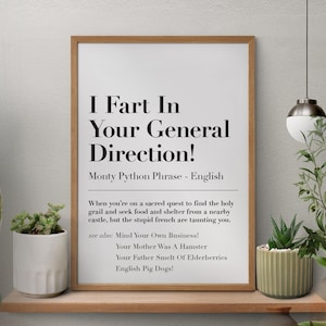 I fart In Your General Direction! British Funny Dictionary, Quote Print, Monthy Python Holy Grail Banter, French Taunting A5/A4 /A3 Art