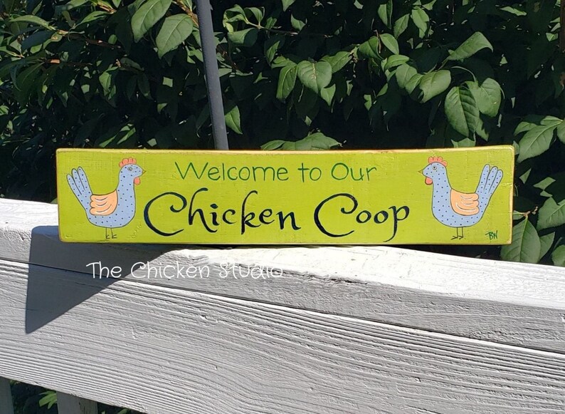 Chicken Coop Sign Welcome Cottage Chic Chicken Decor Lime Green Reclaimed Wood Chicken Sign Folk Art Outdoor Sign Gift