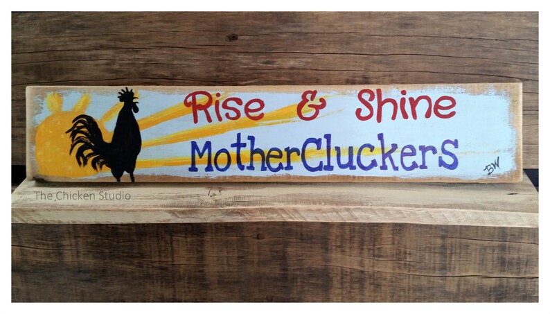 Rise Shine Mothercluckers Chicken Coop Sign Funny Farm Sign Reclaimed Wood Chicken Sign Farmhouse Kitchen Decor Chicken Coop Decor
