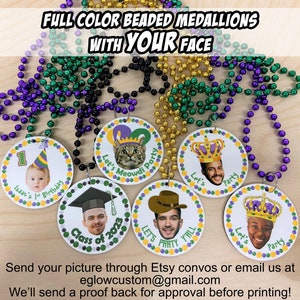 Full Color Mardi Gras, Birthday, or Graduation Beaded Medallions with YOUR FACE! Choose your hat or ask about our other options! Bulk Packs