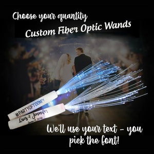 Personalized Fiber Wands for wedding receptions and parties.  Great alternative to sparklers! Include your hashtag or other text.
