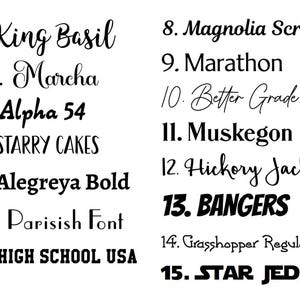 May include: A list of fifteen numbered font styles in black text on a white background. The list includes King Basil, Marcha, Alpha 54, STARRY CAKES, Alegreya Bold, Parisish Font, HIGH SCHOOL USA, Magnolia Script, Marathon, Better Grade, Muskegon, Hickory Jack, BANGERS, Grasshopper Regular, and STAR JEDI.