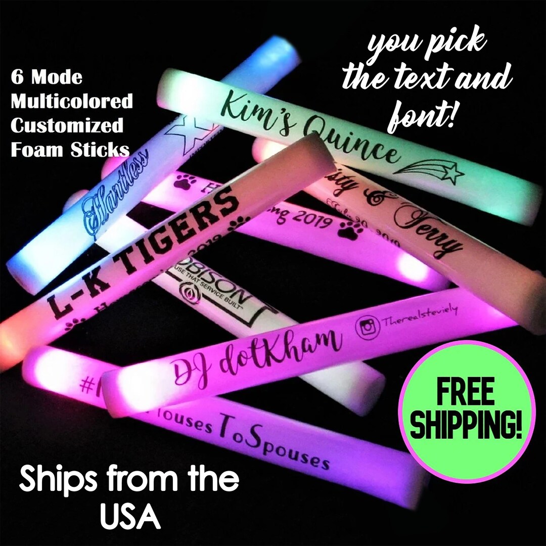 Personalized LED Foam/glow Sticks you Pick the Quantity and the Text
