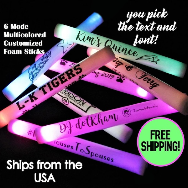 Personalized LED Foam/Glow Sticks -you pick the quantity and the text!  Wedding receptions, parties, giveaways. Multicolored &multiple-mode