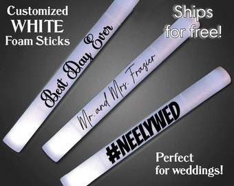 Wedding Glow Sticks - multiple-mode Custom LED Foam Sticks - you pick the quantity and the text!  Great for wedding receptions and parties.