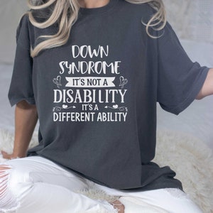 Down syndrome awareness shirt, not a disability, shirt for world down syndrome day shirt