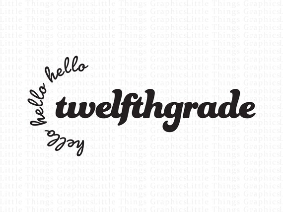 Hello 12th Grade SVG - Free SVG files
