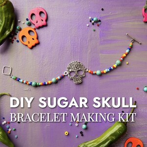 May include: DIY Sugar Skull Bracelet Making Kit with colorful beads and a silver skull charm.