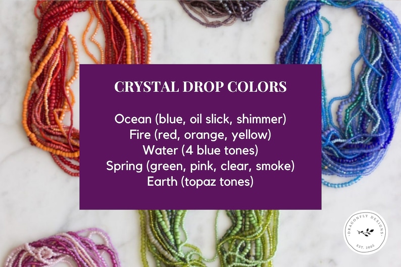 May include: An assortment of crystal beads in various colors, including red, orange, blue, green, and pink. The image features text that reads "Crystal Drop Colors" and lists color categories such as "Ocean," "Fire," "Water," "Spring," and "Earth."