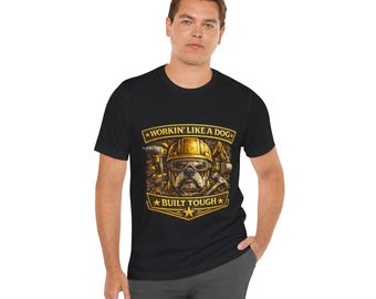 Workin like a dog Shirt, Funny Construction Shirt, Blue Collar Humor Tee, Jobsite Humor Shirt, Funny Work Shirt