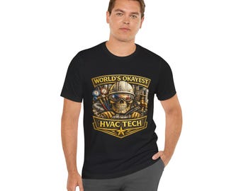 Worlds Okayest HVAC tech Shirt, Funny HVAC Shirt, Sheet Metal Worker Shirt, Tinner Gift, HVAC Humor Tee, Duct Installer Shirt