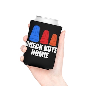 Check Nuts Homie Koozie,  electrician gifts for men, electrician retirement gift, gifts electrician, electrician husband, electrician dad