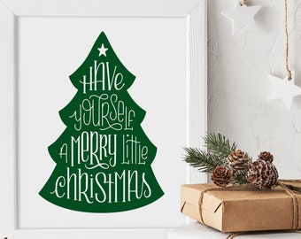 Have Yourself A Merry Little Christmas, Christmas Tree, Carol, Decorations, Holiday Decor, Cricut, Silhouette, SVG, PNG, Digital Cut File