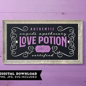 Love Potion, Cupid, Apothecary Label, Valentines Day Sign, Cricut, Silhouette, SVG, Valentines Day Decor, Love Sign, Heart, Lips, Be Mine