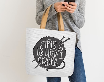 This is How I Roll, Hand Lettered, Cricut, Silhouette, SVG, Knitting, Yarn, Crochet, Knitting Quote, Sewing, Seamstress, Crafty, Craft Room