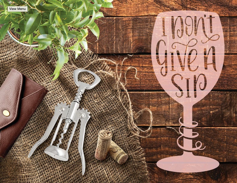 Free Free 318 I Dont Give A Sip Svg SVG PNG EPS DXF File