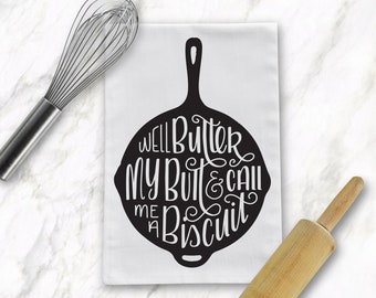 Well Butter My Butt and Call Me a Biscuit, Digital Cut File, Cricut, Silhouette, Southern Sayings, Punny, Cast Iron Skillet, Kitchen Sign