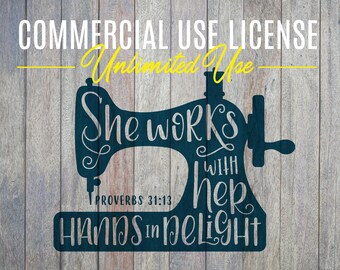 Commercial Use License, Hand Lettered, Sewing, She Works with her hands in delight, Proverbs 31:13, Cricut, Silhouette, Digital Cut File