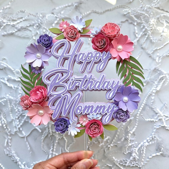 Floral Birthday Cake Topper | Happy Birthday Cake Topper | Floral Party Decor | Happy Birthday Mommy | Pastel Floral Decor