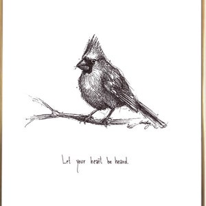Cardinal Bird 8x10 impression papier d’art de qualité archivistique « Faites entendre votre cœur ». Noir et blanc avec texture claire.