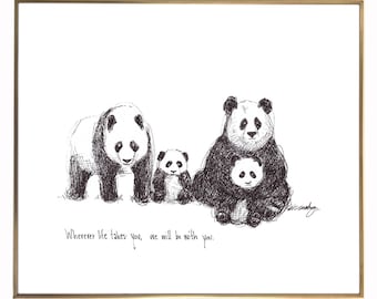 Panda Bear Family, "Wherever life takes you, we will be with you." 8x10 archival quality fine art paper print, black and white