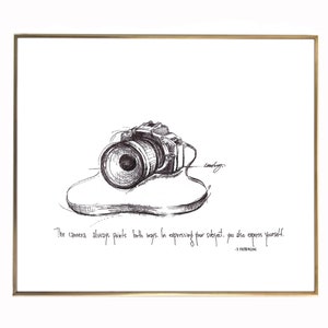 Camera "The camera points both ways. In expressing your subject, you also express yourself." 8x10 archival quality fine art paper print.