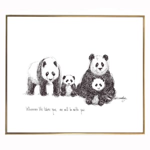 Panda Bear Family, « Partout où la vie vous emmène, nous serons avec vous. » 8x10 impression papier d’art de qualité archivistique, noir et blanc